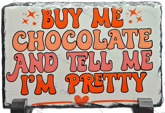 3"x5" Slate - Buy me chocolate