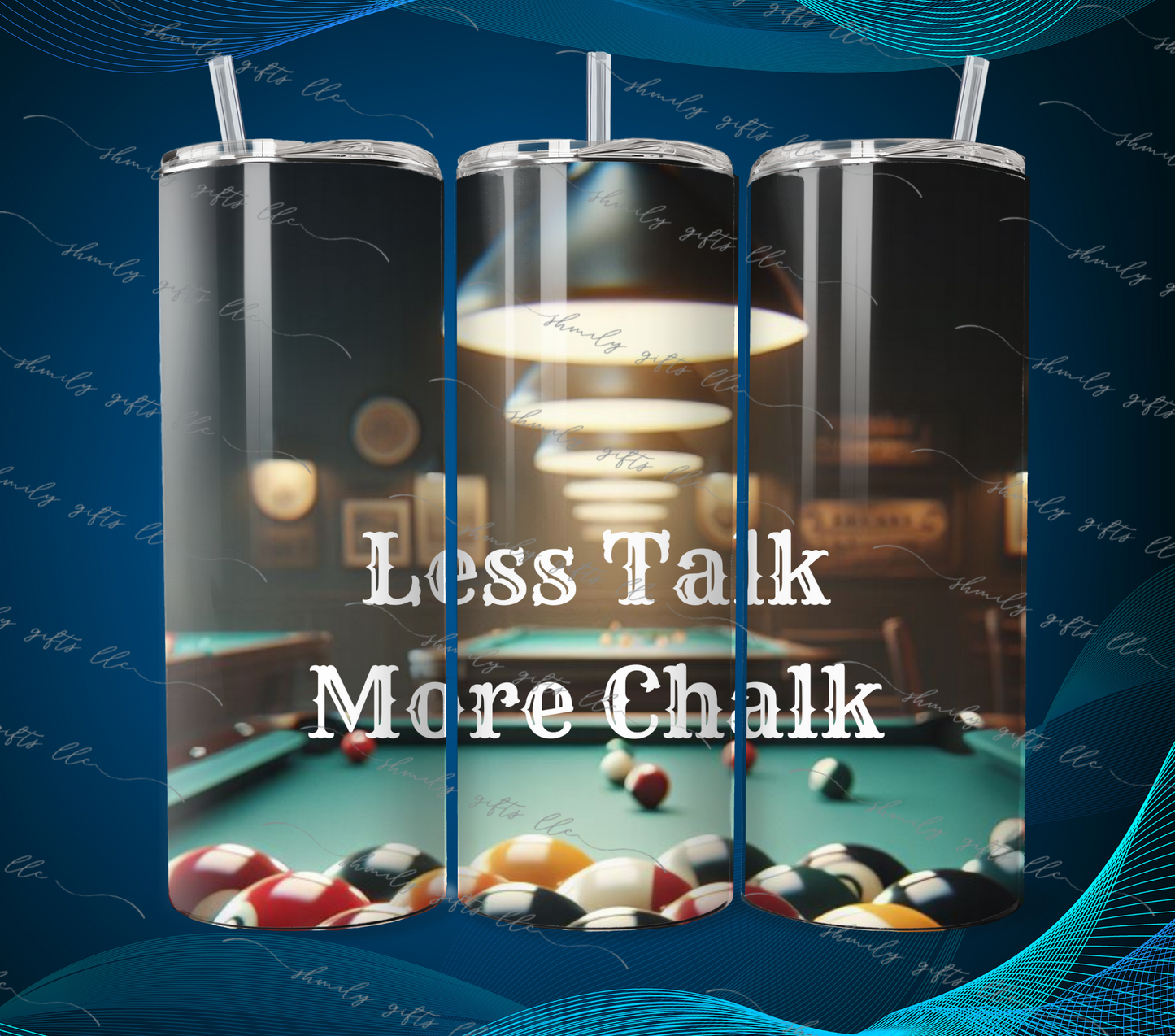 Tumbler - Less Talk More Chalk